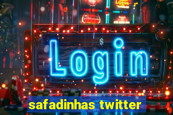 safadinhas twitter